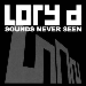 Lory D.: Sounds Never Seen - Cover