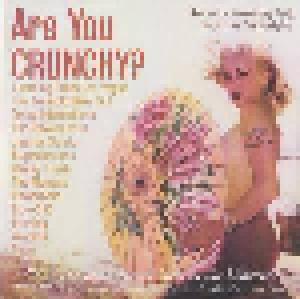 Are You Crunchy? - Cover