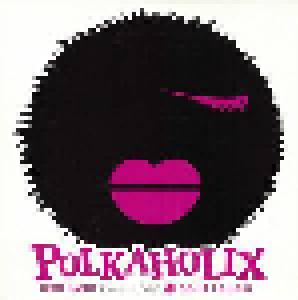 Polkaholix: Heut Nacht - Cover