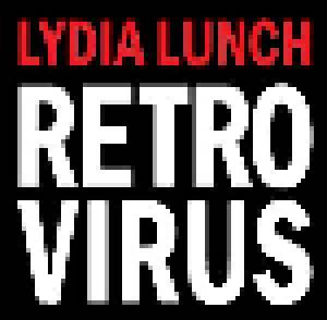 Lydia Lunch: Retrovirus - Cover