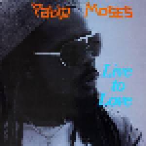 Pablo Moses: Live To Love - Cover