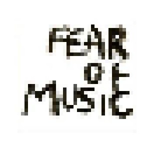 Cover - Fear Of Music: Fear Of Music