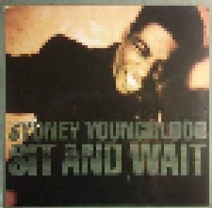 Sydney Youngblood: Sit And Wait (12") - Bild 1