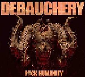 Debauchery, Balgeroth, Blood God: F*ck Humanity - Cover