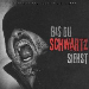 Schwartz: Bis Du Schwartz Siehst - Cover