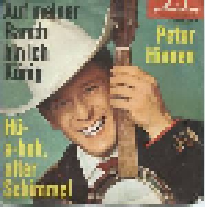 Cover - Peter Hinnen: Auf Meiner Ranch Bin Ich König