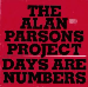 The Alan Parsons Project: Days Are Numbers (7") - Bild 1