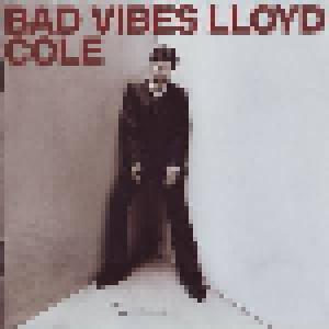 Lloyd Cole: Bad Vibes - Cover