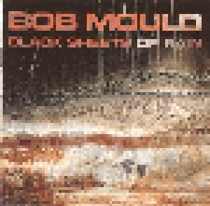 Cover - Bob Mould: Black Sheets Of Rain