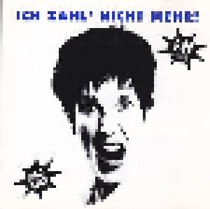 Ich Zahl' Nicht Mehr! - Indie Punk (CD) - Bild 1