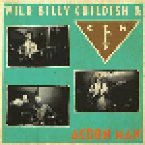 Wild Billy Childish & CTMF: Acorn Man - Cover