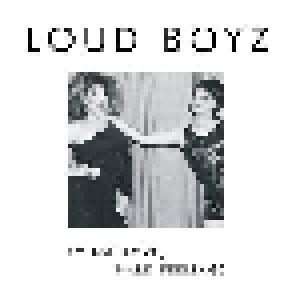 Loud Boyz: Tough Love, Hard Feelings - Cover