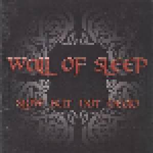 Wall Of Sleep: Slow But Not Dead - Cover