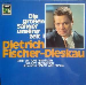 Großen Sänger Unserer Zeit I - Dietrich Fischer-Dieskau, Die - Cover