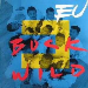 E.U.: Buck Wild - Cover