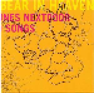Bear In Heaven: Tunes Nextdoor To Songs - Cover