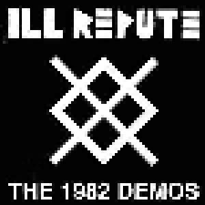Ill Repute: 1982 Demos, The - Cover