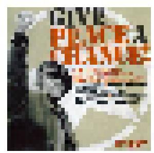 Give Peace A Chance!: 15 Anti-War And Protest Classics Dedicated To John Lennon - Cover