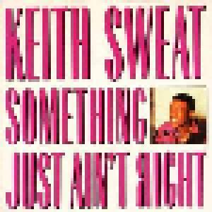 Keith Sweat: Something Just Ain't Right - Cover