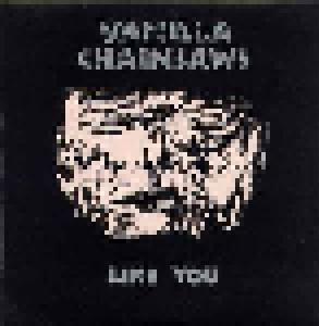 Vanilla Chainsaws: Like You - Cover