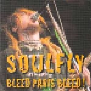 Cover - Soulfly: Bleed Paris Bleed