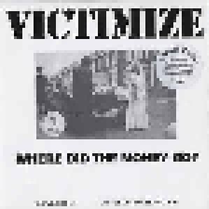 Cover - Victimize: Where Did The Money Go?