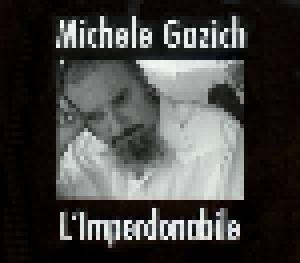 Michele Gazich: L'imperdonabile - Cover