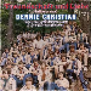 Dennie Christian: Freundschaft Und Liebe - Cover