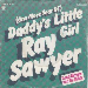 Ray Sawyer: (One More Year Of) Daddy's Little Girl - Cover