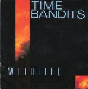 Time Bandits: Wildfire (7") - Bild 1