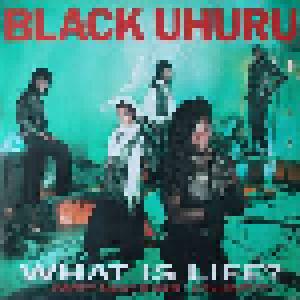 Black Uhuru: What Is Life? - Cover