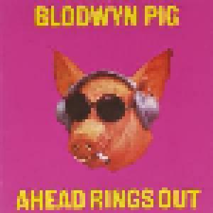 Blodwyn Pig: Ahead Rings Out - Cover