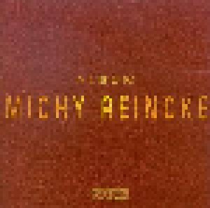 Cover - Michy Reincke: Album