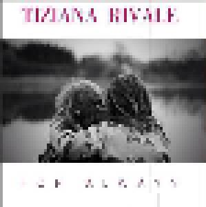 Tiziana Rivale: For Always - Cover
