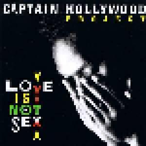 Captain Hollywood Project: Love Is Not Sex - Cover