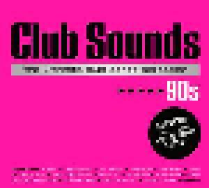 Club Sounds The Ultimate Club Dance Collection 90s - Cover