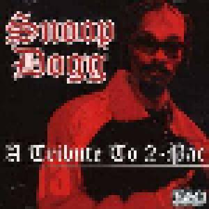 Snoop Dogg: Tribute To 2-Pac, A - Cover