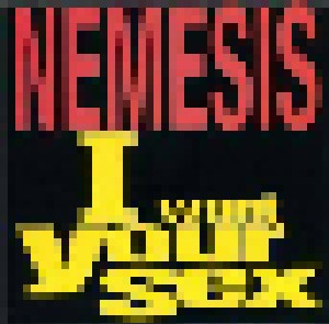 Cover - Nemesis: I Want Your Sex