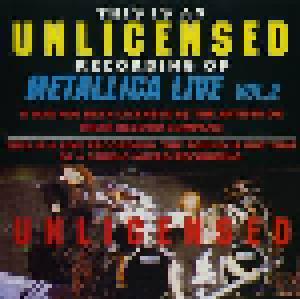 Metallica: This Is An Unlicensed Recording Of Metallica Live Vol.2 - Cover