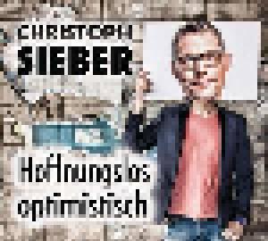 Christoph Sieber: Hoffnungslos Optimistisch - Cover