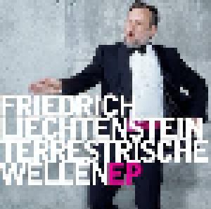 Friedrich Liechtenstein: Terrestrische Wellen EP - Cover