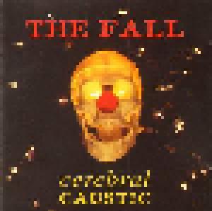 The Fall: Cerebral Caustic - Cover