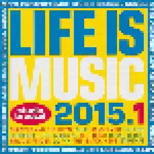 Life Is Music 2015.1 - Cover