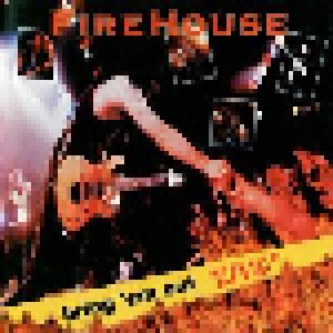Cover - FireHouse: Bring 'em Out ''Live''