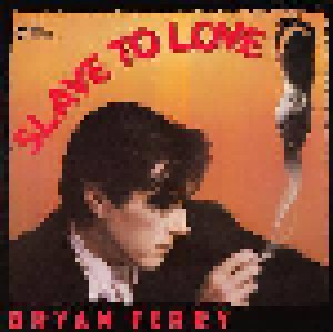 Bryan Ferry: Slave To Love (12") - Bild 1
