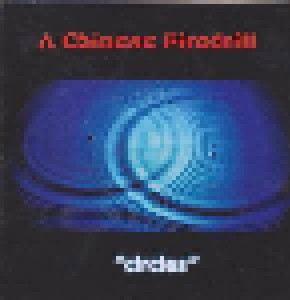 A Chinese Firedrill: Circles (CD) - Bild 1