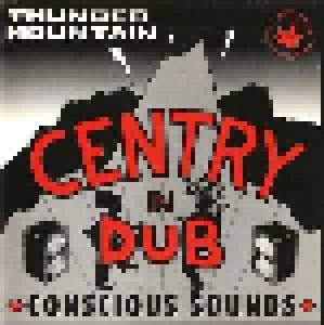 Centry: Thunder Mountain - Centry In Dub - Cover