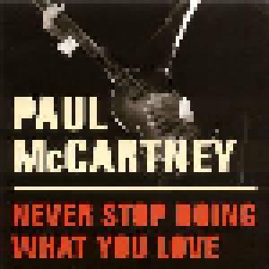 Paul McCartney: Never Stop Doing What You Love - Cover