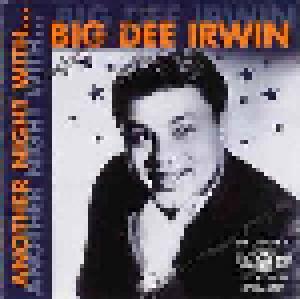 Big Dee Irwin: Another Night With... - Cover