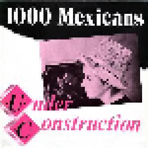 1000 Mexicans: Under Construction - Cover